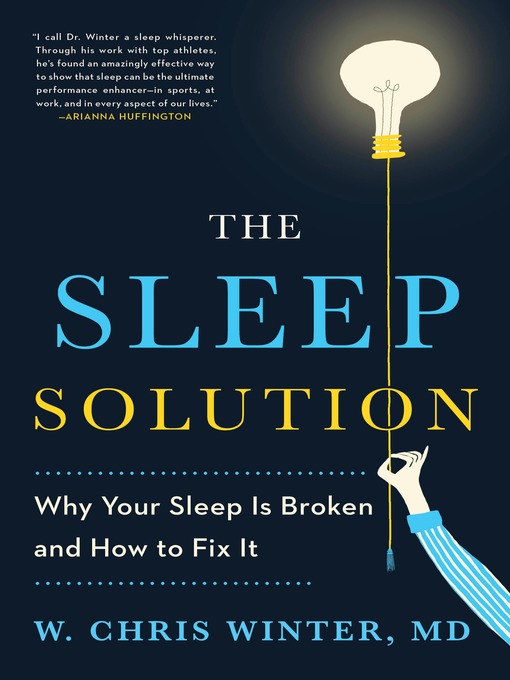Title details for The Sleep Solution by W. Chris Winter, M.D. - Wait list